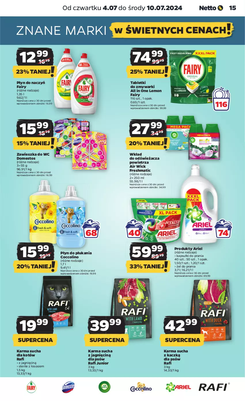 Gazetka promocyjna Netto - Od Czwartku - ważna 04.07 do 10.07.2024 - strona 15 - produkty: Air Wick, Ariel, Coccolino, Domestos, Fa, Fairy, Kapsułki do prania, Płyn do płukania, Sos, Tablet, Tabletki do zmywarki, Zawieszka do wc, Zmywarki