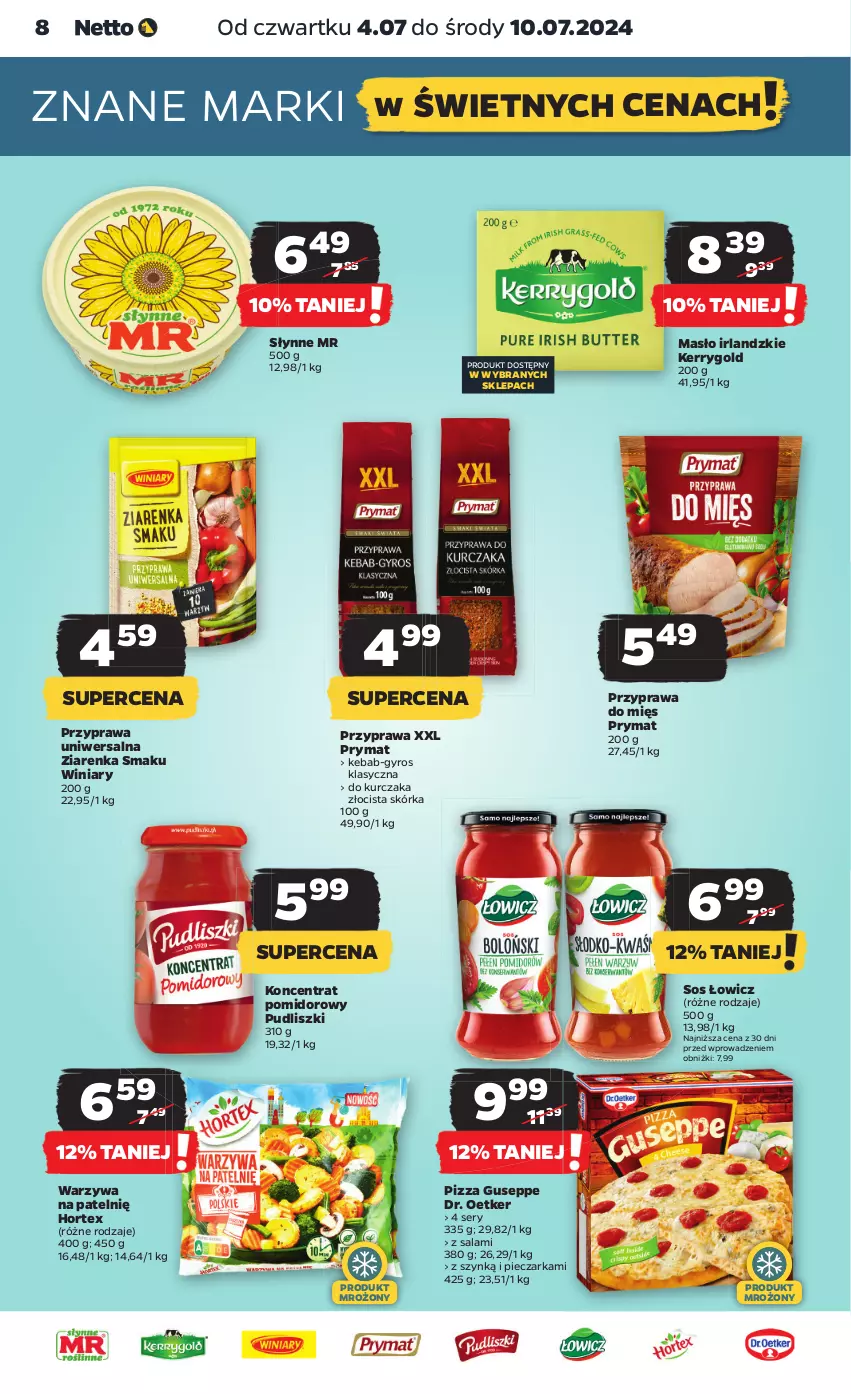 Gazetka promocyjna Netto - Od Czwartku - ważna 04.07 do 10.07.2024 - strona 8 - produkty: Dr. Oetker, Gyros, Hortex, Kebab, Koncentrat pomidorowy, Kurczak, Masło, Piec, Pieczarka, Pizza, Prymat, Przyprawa uniwersalna, Pudliszki, Salami, Ser, Słynne, Sos, Warzywa, Winiary