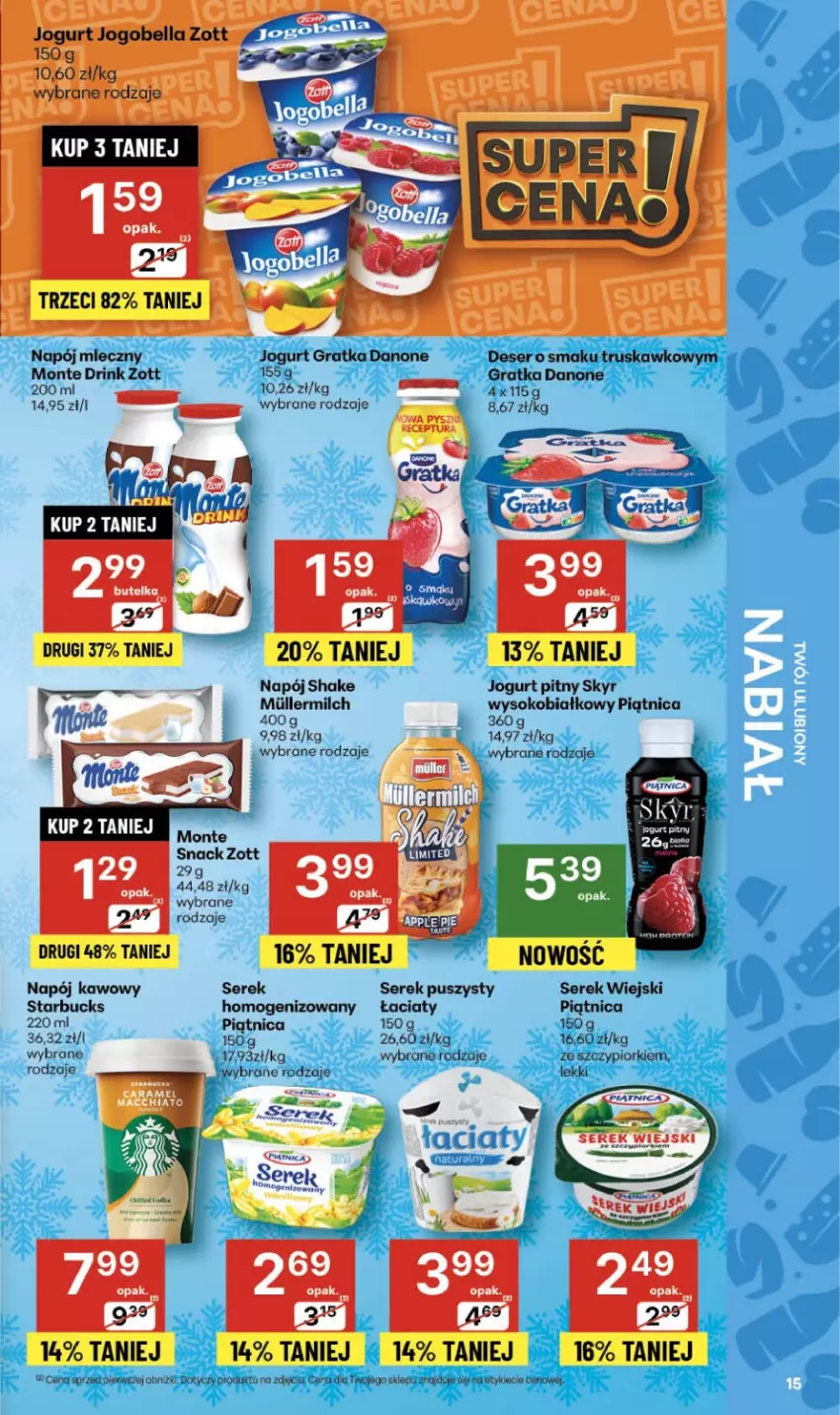 Gazetka promocyjna Delikatesy Centrum - Franczyza DC49 Czwartek - ważna 04.12 do 10.12.2025 - strona 15 - produkty: Danone, Deser, Gra, Jogurt, Jogurt pitny, Monte, Napój, Napój mleczny, Piątnica, Ser, Serek, Serek puszysty, Serek wiejski, Sok, Zott