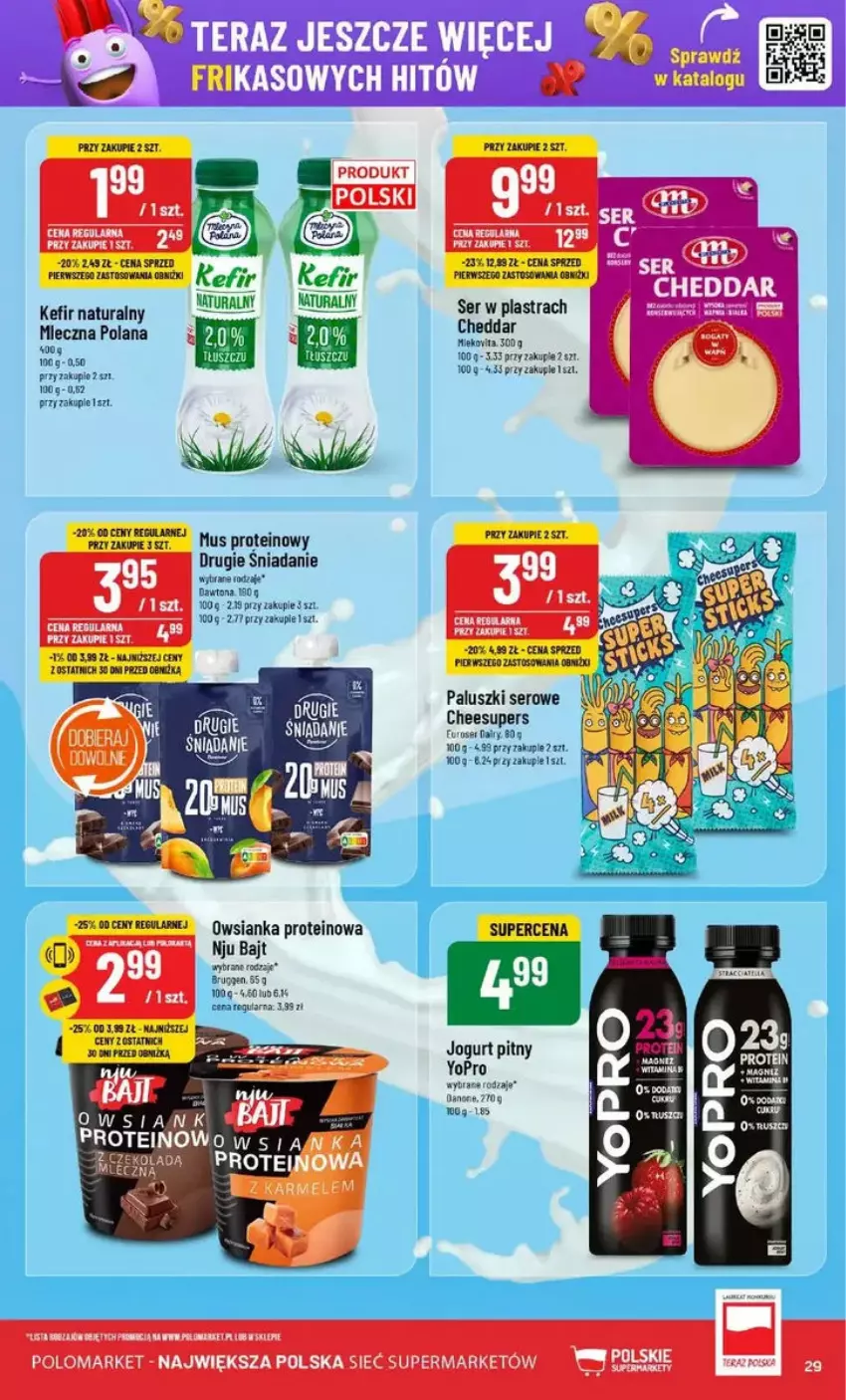 Gazetka promocyjna PoloMarket - ważna 12.02 do 18.02.2025 - strona 22 - produkty: BIC, Jogurt, Jogurt pitny, Kefir, Kefir naturalny, LANA, Mus, Ser, Tera