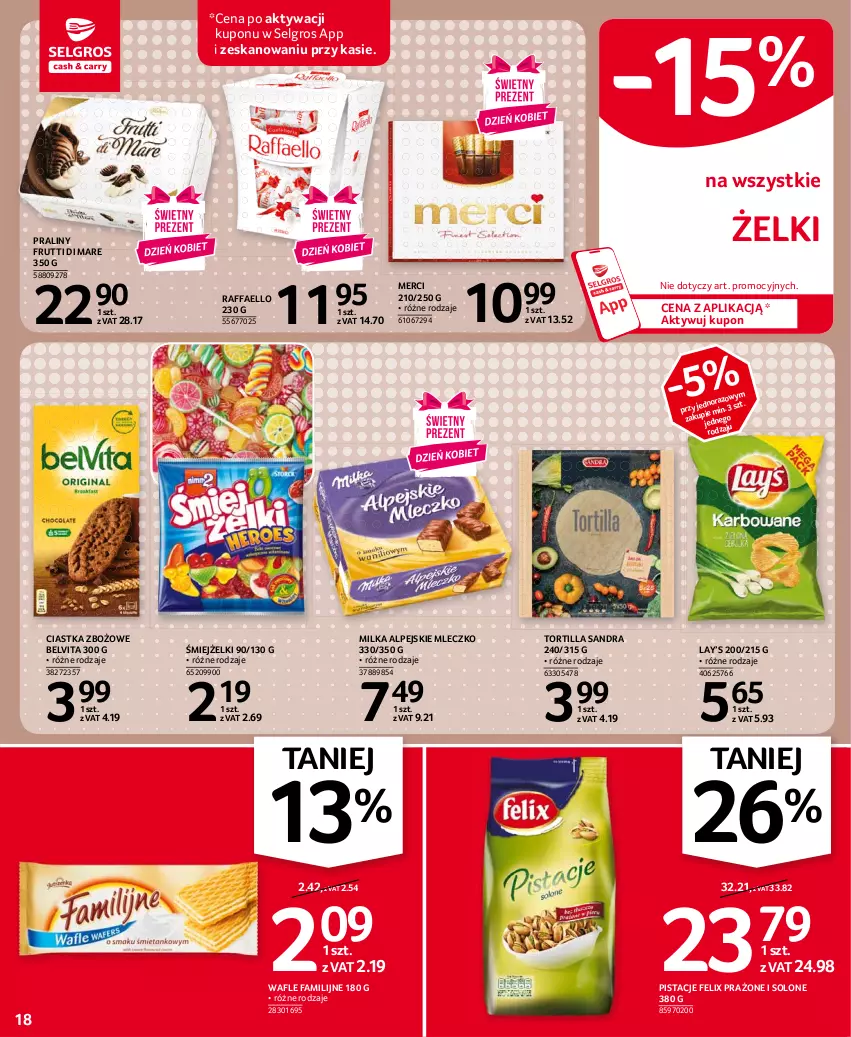 Gazetka promocyjna Selgros - Oferta spożywcza - ważna 25.02 do 10.03.2021 - strona 18 - produkty: BelVita, Ciastka, Fa, Felix, Lay’s, LG, Merci, Milka, Mleczko, Pistacje, Praliny, Raffaello, Tortilla, Wafle