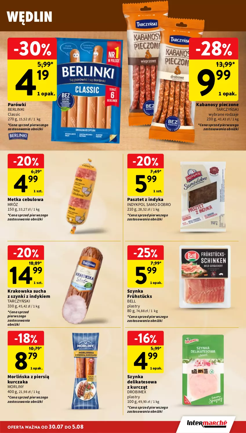 Gazetka promocyjna Intermarche - Gazetka promocyjna - ważna 30.07 do 05.08.2026 - strona 15 - produkty: Bell, Berlinki, Drobimex, Kabanos, Kurczak, Morliny, Parówki, Pasztet, Pasztet z indyka, Piec, Szynka, Szynka delikatesowa, Tarczyński