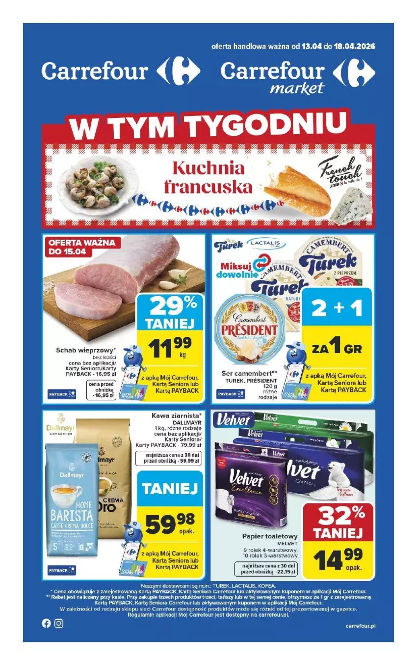 Gazetka promocyjna Carrefour - Gazetka Carrefour, Market od poniedziałku! - ważna 13.04 do 18.04.2026 - strona 1 - produkty: Camembert, Dada, Dallmayr, Kawa, Kawa ziarnista, Kuchnia, Papier, Papier toaletowy, Schab wieprzowy, Ser, Tran, Velvet