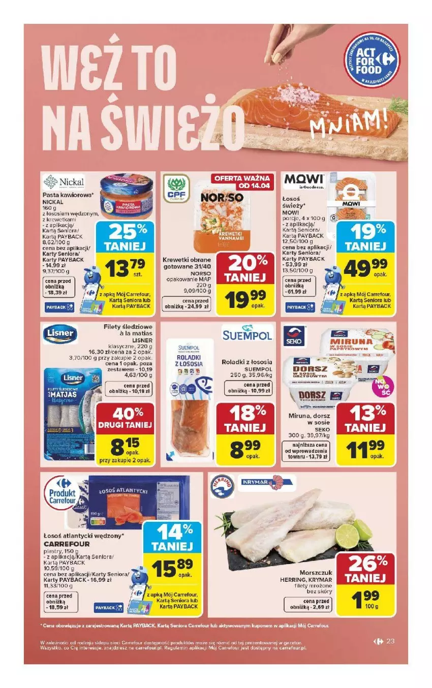Gazetka promocyjna Carrefour - Gazetka Carrefour, Market od poniedziałku! - ważna 13.04 do 18.04.2026 - strona 25 - produkty: Dorsz, Fa, Kawior, Krewetki, Lisner, Miruna, Por, SEKO, Sos, Suempol