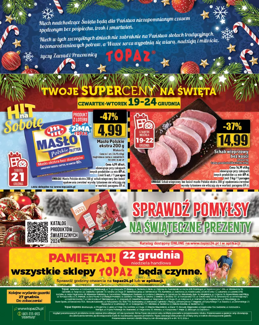 Gazetka promocyjna Topaz - Gazetka - ważna 19.12 do 25.12.2024 - strona 32 - produkty: Clin, KOBO, Lack, Masło, Olej, Podlaski, Schab wieprzowy, Sok, Sokołów, Szyna, Top, Waga