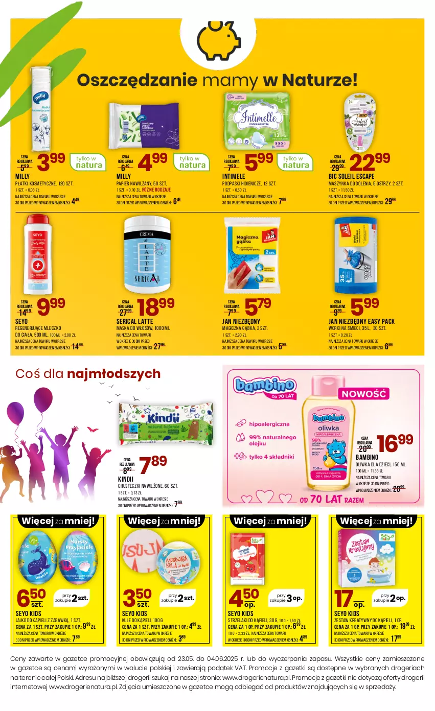 Gazetka promocyjna Drogerie Natura - Gazetka Drogerie Natura - ważna 23.05 do 04.06.2025 - strona 12 - produkty: BIC, Chusteczki, Dres, Dzieci, Jan Niezbędny, JBL, Kindii, Maska, Maska do włosów, Maszynka, Maszynka do golenia, Mleczko, Mleczko do ciała, Oliwka dla dzieci, Papier, Płatki kosmetyczne, Podpaski, Ser, Szynka