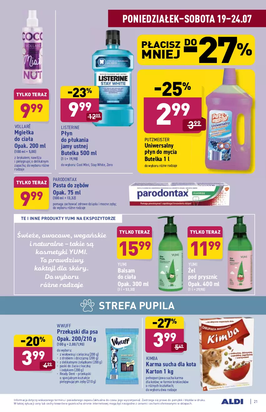 Gazetka promocyjna Aldi - ważna 19.07 do 24.07.2021 - strona 21 - produkty: Balsam do ciała, Fa, Listerine, Parodontax, Pasta do zębów, Płyn do mycia, Płyn do płukania, Płyn do płukania jamy ustnej, Por, Przekąski dla psa, Putzmeister, Sucha karma, Tera