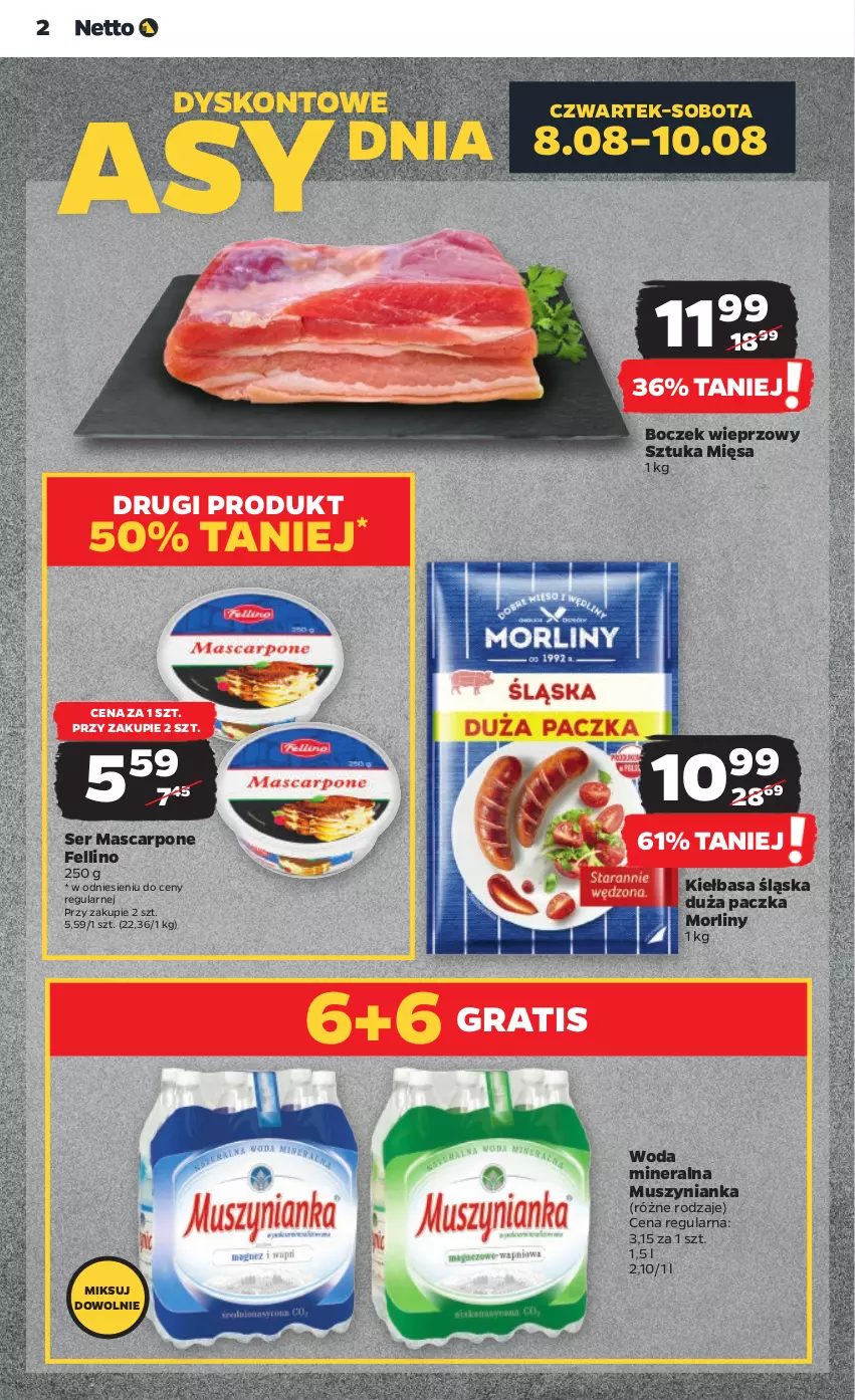 Gazetka promocyjna Netto - Od Czwartku - ważna 08.08 do 14.08.2024 - strona 2 - produkty: Boczek, Boczek wieprzowy, Gra, Kiełbasa, Kiełbasa śląska, Mascarpone, Morliny, Mus, Muszynianka, Ser, Woda, Woda mineralna