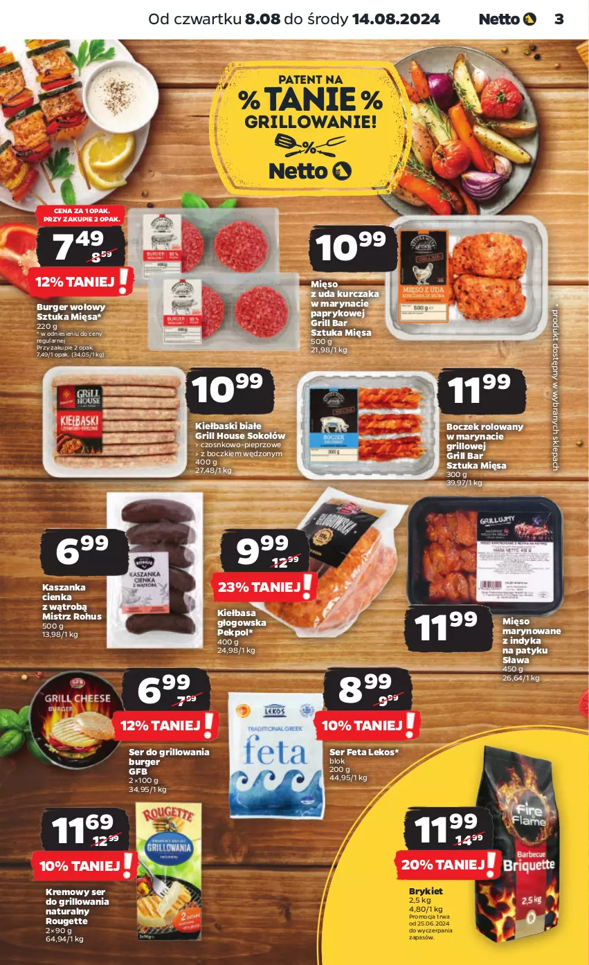 Gazetka promocyjna Netto - Od Czwartku - ważna 08.08 do 14.08.2024 - strona 3 - produkty: Boczek, Burger, Feta, Grill, Kasza, Kaszanka, Kiełbasa, Kiełbasa głogowska, Kiełbaski białe, Kurczak, Mięso, Mięso z uda kurczaka, Pekpol, Pieprz, Ser, Sok, Sokołów