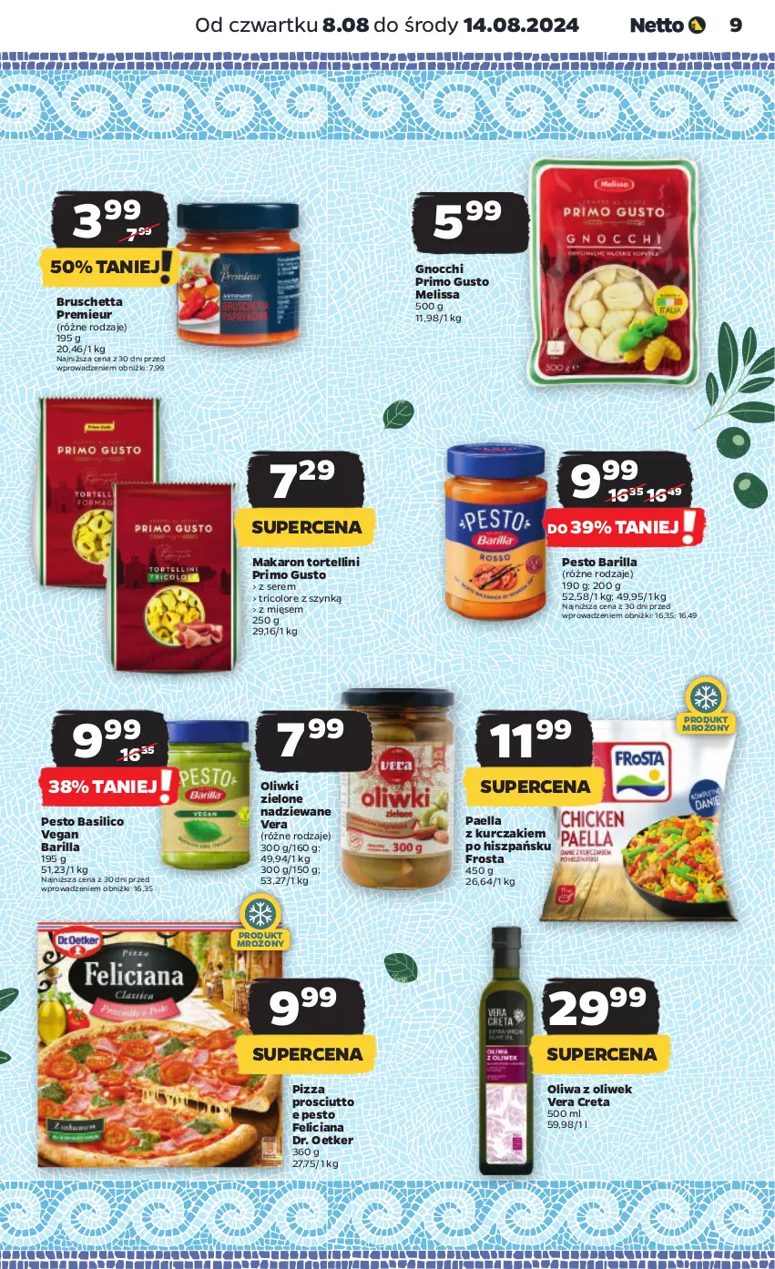 Gazetka promocyjna Netto - Od Czwartku - ważna 08.08 do 14.08.2024 - strona 9 - produkty: Barilla, Dr. Oetker, Feliciana, Frosta, Gnocchi, Kurczak, Makaron, Oliwa, Oliwa z oliwek, Oliwki, Oliwki zielone, Pesto, Pizza, Prosciutto, Ser