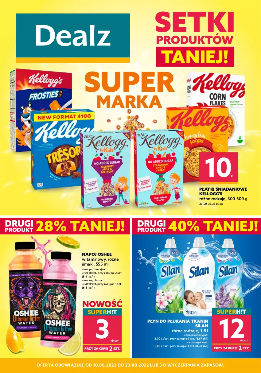 Gazetka promocyjna Dealz - NOWA GAZETKASETKI PRODUKTÓW TANIEJ! - ważna 10.08 do 23.08.2022 - strona 1 - produkty: Danio, Napój, Oshee, Płyn do płukania, Silan