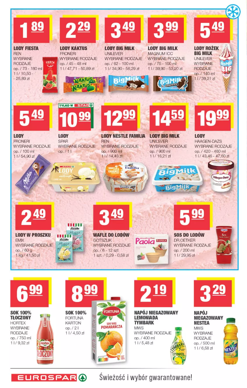 Gazetka promocyjna Spar - EuroSpar - ważna 15.07 do 26.07.2026 - strona 10 - produkty: Big Milk, Fa, Fortuna, Hortex, Kaktus, Lemoniada, Lody, Napój, Napój niegazowany, Nestea, Paola, Sok, Sos, Tymbark, Wafle, Wafle do lodów
