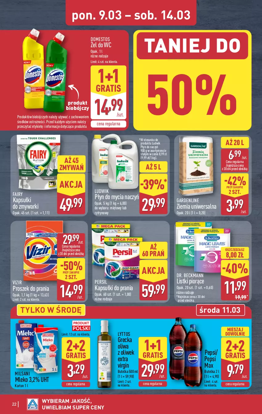 Gazetka promocyjna Aldi - Pełna oferta - ważna 09.03 do 14.03.2026 - strona 22 - produkty: Do mycia naczyń, Domestos, Fa, Fairy, Gin, Gra, Kapsułki do prania, Ludwik, Mleko, Oliwa, Oliwa z oliwek, Pepsi, Pepsi max, Persil, Płyn do mycia, Płyn do mycia naczyń, Proszek do prania, Vizir, Zmywarki