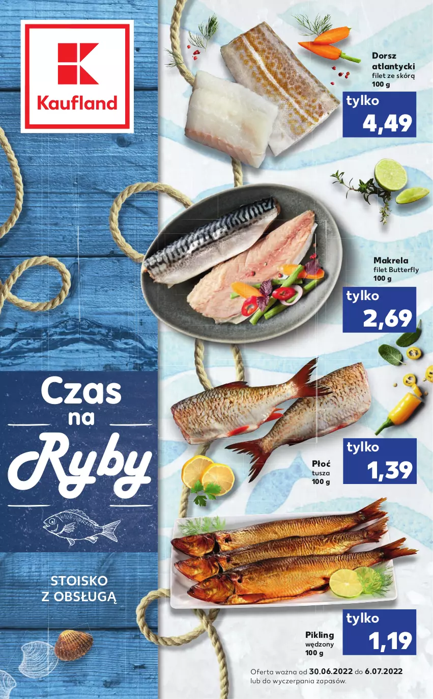 Gazetka promocyjna Kaufland - RYBY - ważna 30.06 do 06.07.2022 - strona 1 - produkty: Dorsz, Tusz