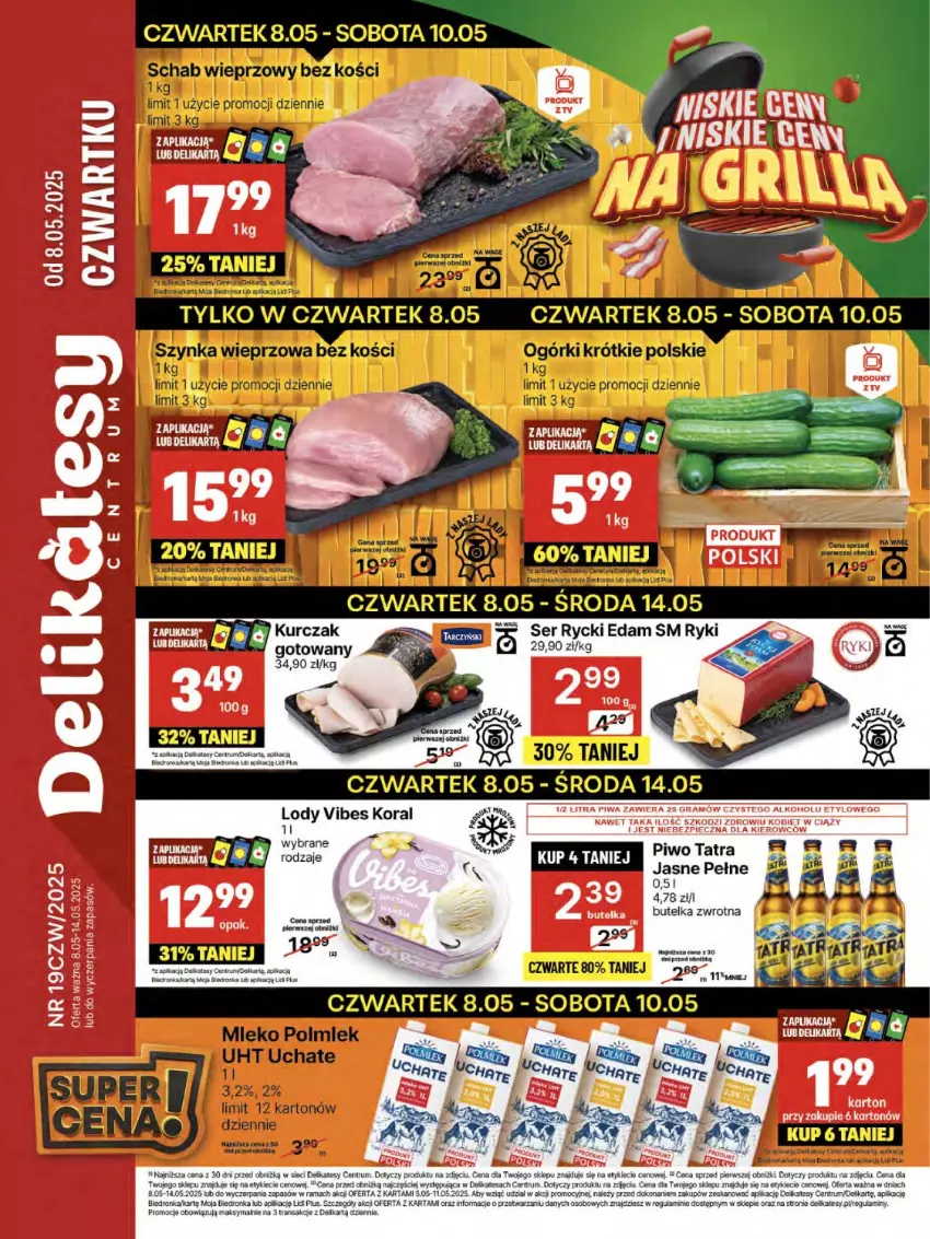 Gazetka promocyjna Delikatesy Centrum - Franczyza DC19 Czwartek - ważna 08.05 do 14.05.2025 - strona 1 - produkty: BIC, Edam, Lody, Mleko, Orka, Polmiek, Rama, Rum, Schab wieprzowy, Ser, Szynka, Szynka wieprzowa, Tran