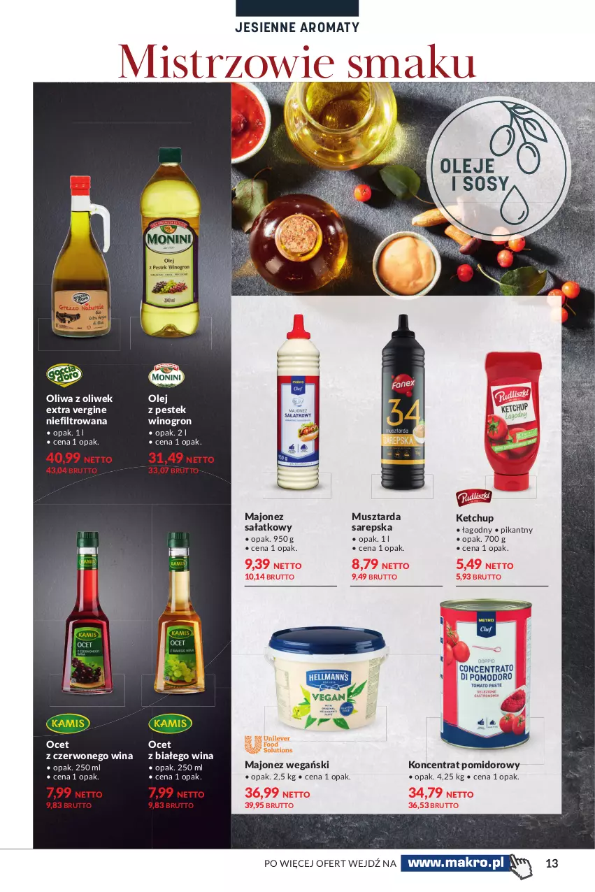 Gazetka promocyjna Makro - [Oferta specjalna] Jesienne aromaty - ważna 19.10 do 30.10.2021 - strona 13 - produkty: Gin, Ketchup, Koncentrat pomidorowy, Majonez, Majonez sałatkowy, Mus, Musztarda, Ocet, Olej, Oliwa z oliwek, Sałat, Sos, Stek, Wino