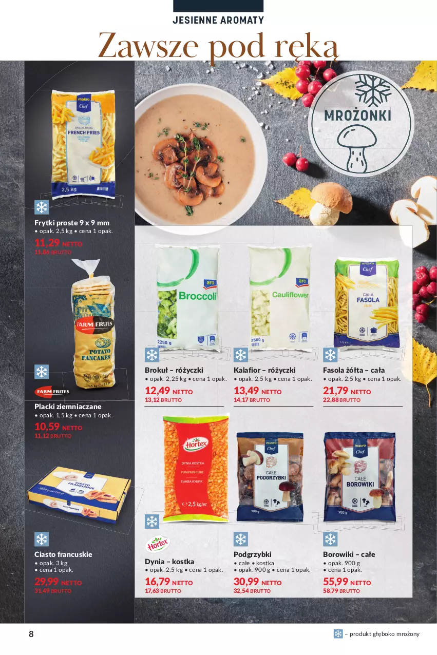 Gazetka promocyjna Makro - [Oferta specjalna] Jesienne aromaty - ważna 19.10 do 30.10.2021 - strona 8 - produkty: Borowiki, Ciasto francuskie, Fa, Fasola, Frytki, Kalafior, Lack, Podgrzybki