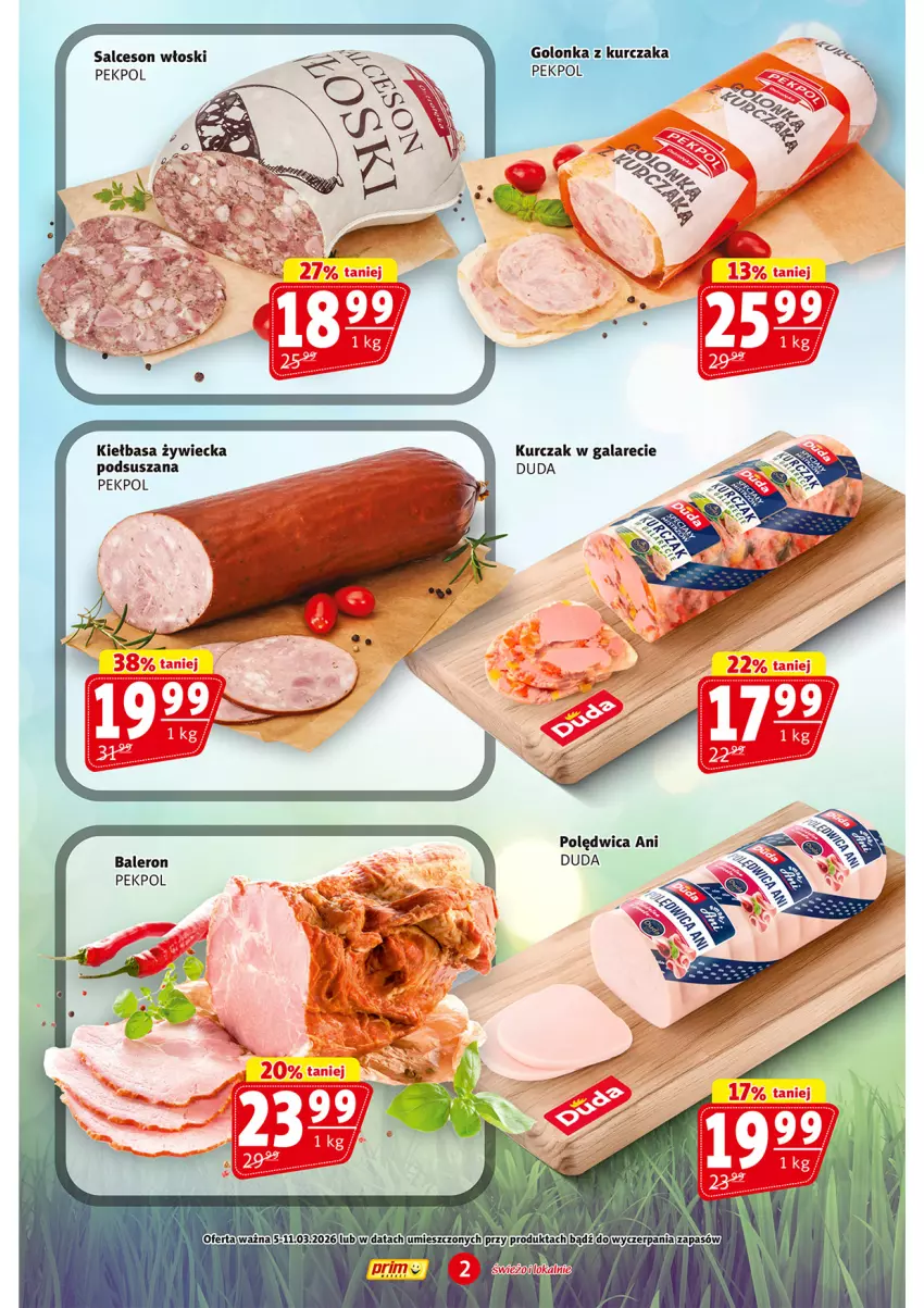 Gazetka promocyjna Prim Market - ważna 05.03 do 11.03.2026 - strona 2 - produkty: Duda, Gala, Kiełbasa, Kurczak, Pekpol, Polędwica, Salceson