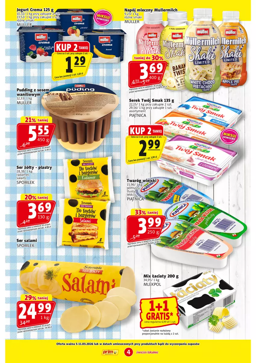 Gazetka promocyjna Prim Market - ważna 05.03 do 11.03.2026 - strona 4 - produkty: Gra, Jogurt, Napój, Napój mleczny, Piątnica, Por, Pudding, Radamer, Ser, Serek, Sos, Twaróg, Twój Smak