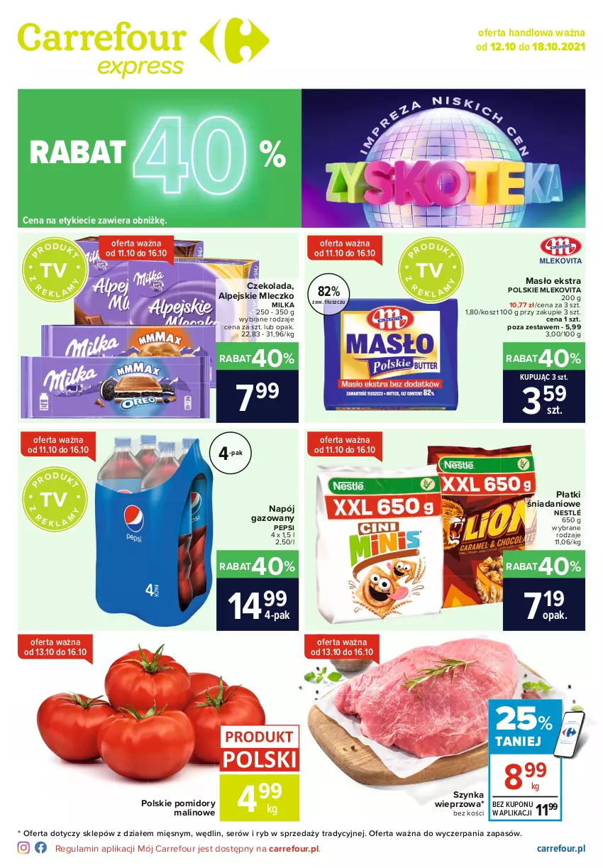 Gazetka promocyjna Carrefour - Gazetka Express - ważna 12.10 do 18.10.2021 - strona 1 - produkty: Czekolada, Danio, Kosz, Masło, Milka, Mleczko, Mleko, Mlekovita, Napój, Napój gazowany, Nestlé, Pepsi, Pomidory, Ser, Szynka, Szynka wieprzowa