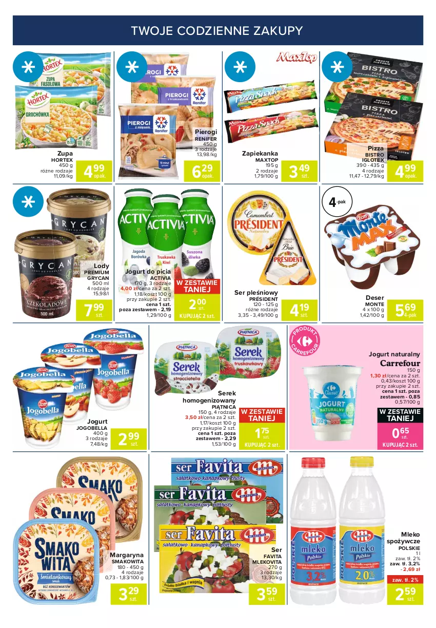 Gazetka promocyjna Carrefour - Gazetka Express - ważna 12.10 do 18.10.2021 - strona 2 - produkty: Activia, Bell, Bella, Deser, Fa, Favita, Gry, Hortex, Jogobella, Jogurt, Jogurt naturalny, Kosz, Lody, Margaryna, Mleko, Mlekovita, Monte, Piątnica, Pierogi, Pizza, Président, Renifer, Ser, Ser pleśniowy, Serek, Serek homogenizowany, Smakowita, Top, Zapiekanka, Zupa