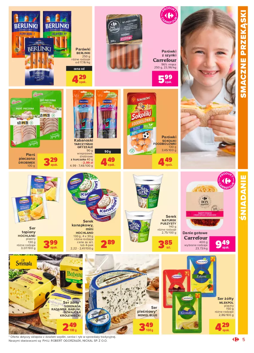 Gazetka promocyjna Carrefour - Gazetka Market - ważna 17.05 do 29.05.2021 - strona 5 - produkty: Babuni, Berlinki, Danie gotowe, Drobimex, Gry, Hochland, Kabanos, Kurczak, NaTurek, Parówki, Parówki z szynki, Piec, Radamer, Ser, Ser pleśniowy, Ser topiony, Serek, Serek kanapkowy, Sok, Tarczyński, Top