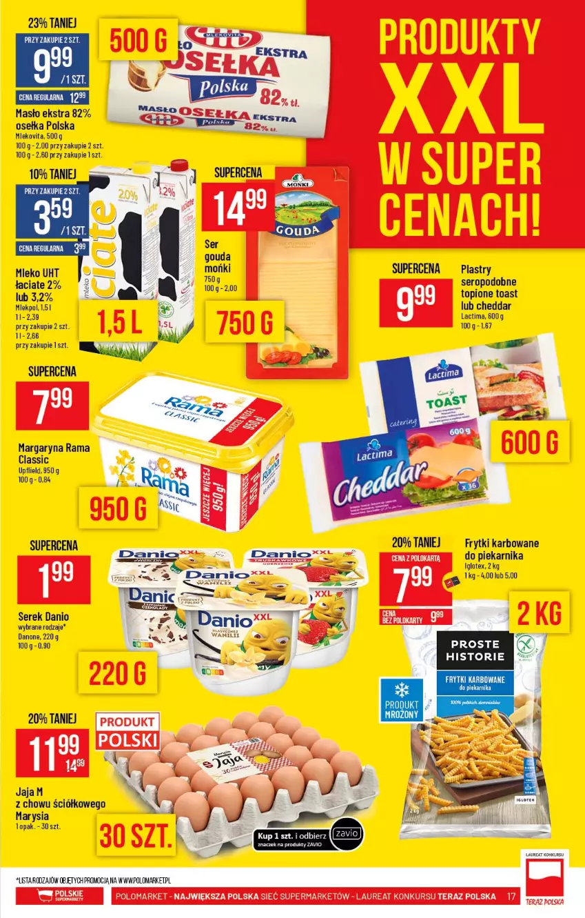 Gazetka promocyjna PoloMarket - Gazetka promocyjna  r - ważna 12.05 do 18.05.2021 - strona 17 - produkty: Cheddar, Danio, Danone, Frytki, Gouda, Jaja, Laur, Margaryna, Masło, Mleko, Mlekovita, Piekarnik, Rama, Ser, Serek, Top