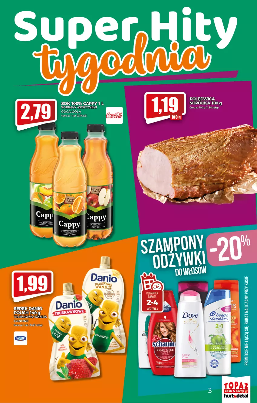 Gazetka promocyjna Topaz - Gazetka - ważna 02.09 do 08.09.2021 - strona 3 - produkty: Cappy, Coca-Cola, Danio, Danone, Polędwica, Ser, Serek, Sok