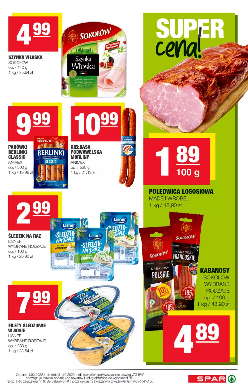 Gazetka promocyjna Spar - Spar - ważna 04.10 do 14.10.2022 - strona 7 - produkty: Berlinki, Kiełbasa, Lisner, Morliny, Parówki, Sok, Sokołów, Sos, Szynka, Wawel