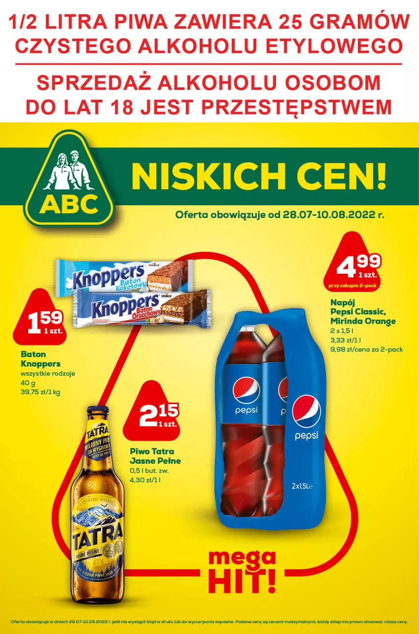 Gazetka promocyjna ABC - Gazetka - ważna 28.07 do 10.08.2022 - strona 1 - produkty: Baton, Knoppers, Mirinda, Napój, Pepsi, Piwo, Tatra