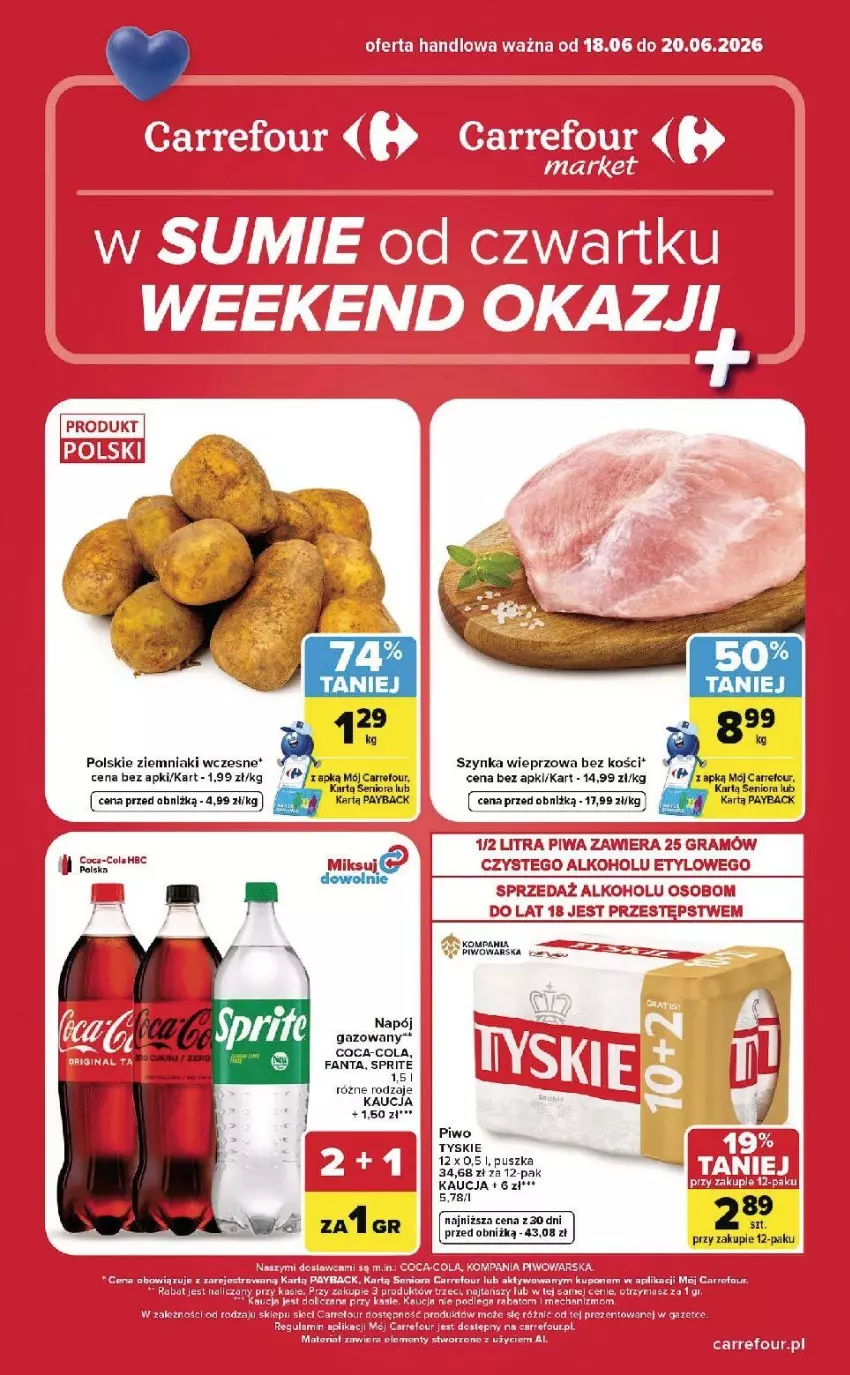 Gazetka promocyjna Carrefour - Gazetka Carrefour, Market w SUMIE od czwartku WEEKEND OKAZJI - ważna 18.06 do 20.06.2026 - strona 1 - produkty: Coca-Cola, Fa, Fanta, Gra, Napój, Napój gazowany, Piwa, Piwo, Szynka, Szynka wieprzowa, Tyskie, Ziemniaki