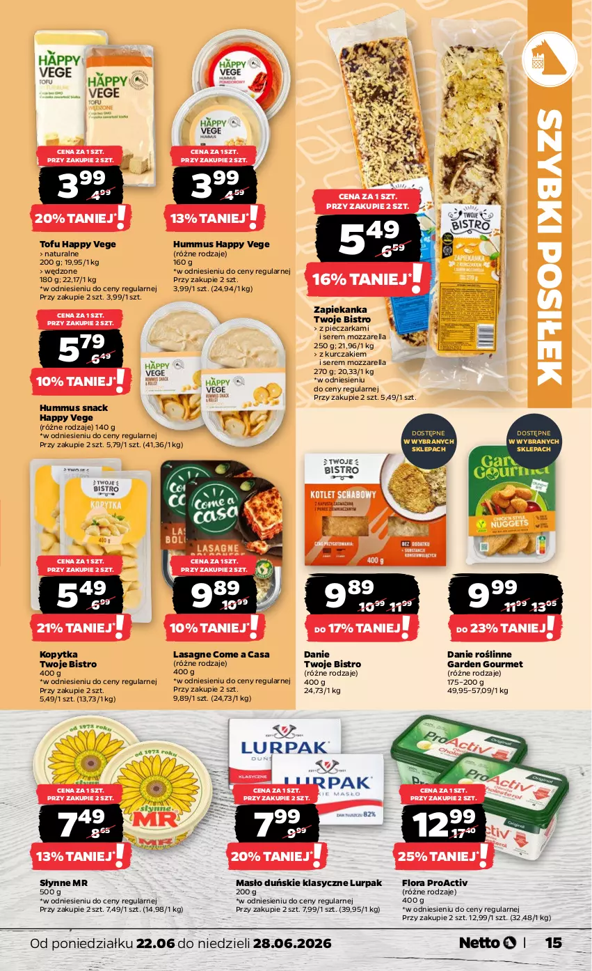 Gazetka promocyjna Netto - Od Poniedziałku - ważna 22.06 do 28.06.2026 - strona 15 - produkty: Flora, Hummus, Kopytka, Kurczak, Lasagne, Lurpak, Masło, Mozzarella, Mus, Piec, Pieczarka, Ser, Słynne, Tofu, Zapiekanka