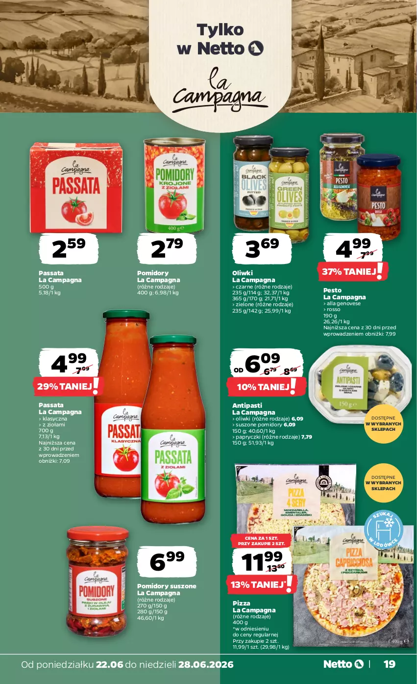 Gazetka promocyjna Netto - Od Poniedziałku - ważna 22.06 do 28.06.2026 - strona 19 - produkty: Oliwki, Pesto, Pizza, Pomidory, Suszone pomidory