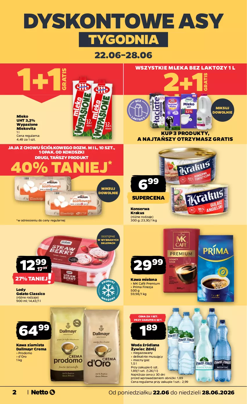 Gazetka promocyjna Netto - Od Poniedziałku - ważna 22.06 do 28.06.2026 - strona 2 - produkty: Dallmayr, Gra, Jaja, Kawa, Kawa mielona, Kawa ziarnista, Kokos, Kosz, Krakus, LANA, Lody, Mleko, Mlekovita, Mus, Prima, Ser, Woda
