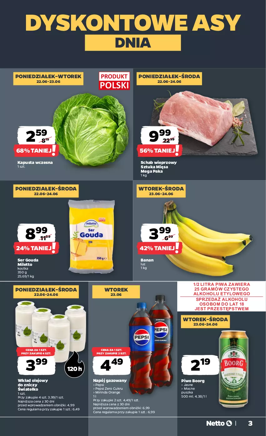 Gazetka promocyjna Netto - Od Poniedziałku - ważna 22.06 do 28.06.2026 - strona 3 - produkty: Gouda, Gra, Mirinda, Napój, Napój gazowany, Olej, Pepsi, Piwa, Piwo, Schab wieprzowy, Ser, Wkład olejowy, Znicz