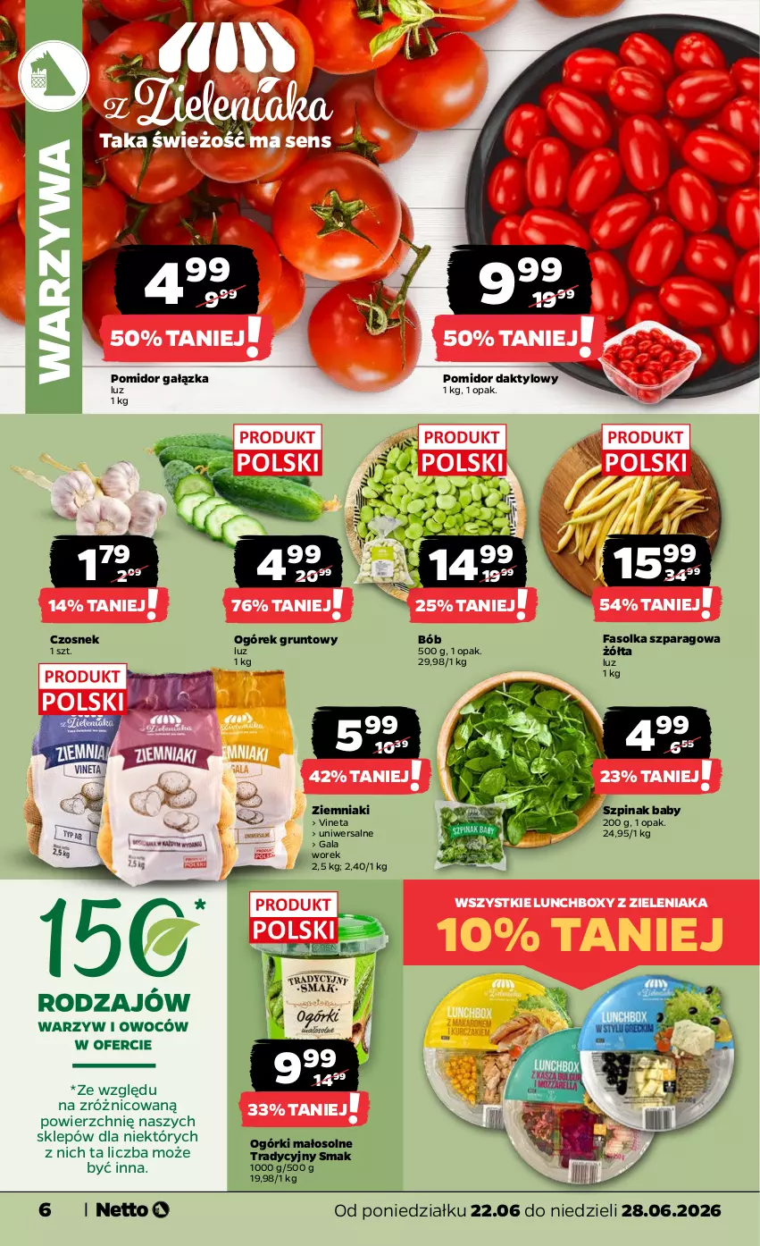 Gazetka promocyjna Netto - Od Poniedziałku - ważna 22.06 do 28.06.2026 - strona 6 - produkty: Czosnek, Fa, Gala, Grunt, Ogórek, Szpinak, Warzywa, Ziemniaki