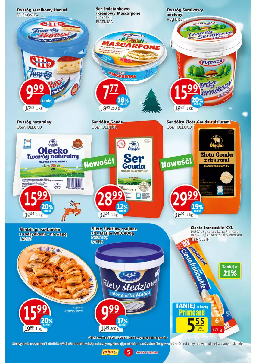 Gazetka promocyjna Prim Market - ważna 15.12 do 24.12.2022 - strona 5 - produkty: Ciasto francuskie, Gouda, Mascarpone, Matjas, Mleko, Mlekovita, Piątnica, Ser, Sok, Twaróg