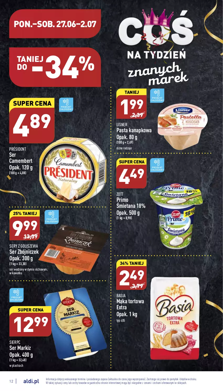 Gazetka promocyjna Aldi - Katalog spożywczy - ważna 27.06 do 02.07.2022 - strona 12 - produkty: Basia, Camembert, Kawa, Lisner, Mąka, Mąka tortowa, Président, Ser, Zott, Zott Primo