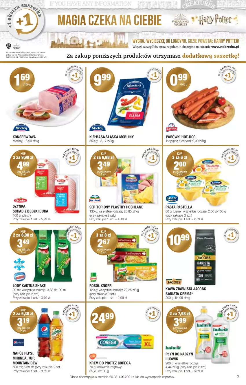 Gazetka promocyjna Stokrotka - Supermarket - ważna 26.08 do 01.09.2021 - strona 3 - produkty: 7up, Corega, Duda, Hochland, Jacobs, Kaktus, Kawa, Kawa ziarnista, Kiełbasa, Kiełbasa śląska, Knorr, Lisner, Lody, Ludwik, Mirinda, Morliny, Napój, Parówki, Pastella, Pepsi, Rosół, Ser, Ser topiony, Szynka, Top