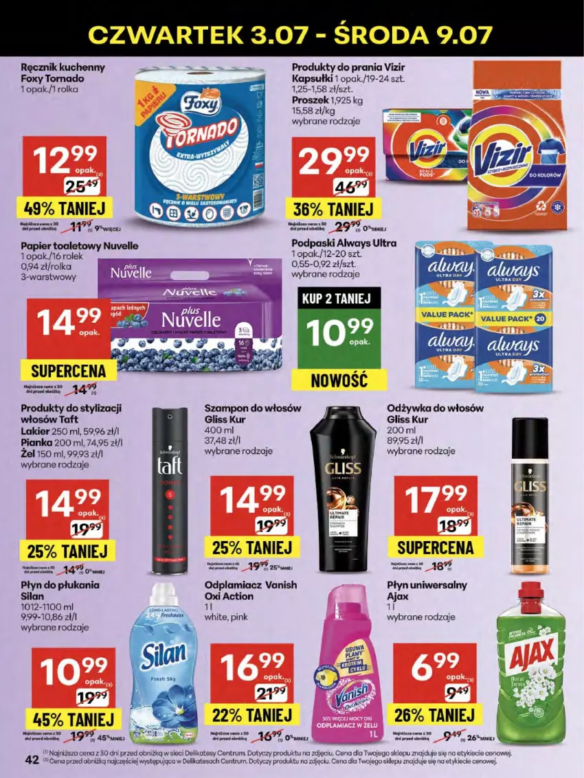 Gazetka promocyjna Delikatesy Centrum - Franczyza DC27 Czwartek - ważna 03.07 do 09.07.2025 - strona 42 - produkty: Ajax, Always, Always Ultra, Foxy, Gliss Kur, Lakier, Odplamiacz, Odżywka, Papier, Papier toaletowy, Płyn do płukania, Podpaski, Por, Ręcznik, Ręcznik kuchenny, Rum, Silan, Szampon, Taft, Vanish, Vizir