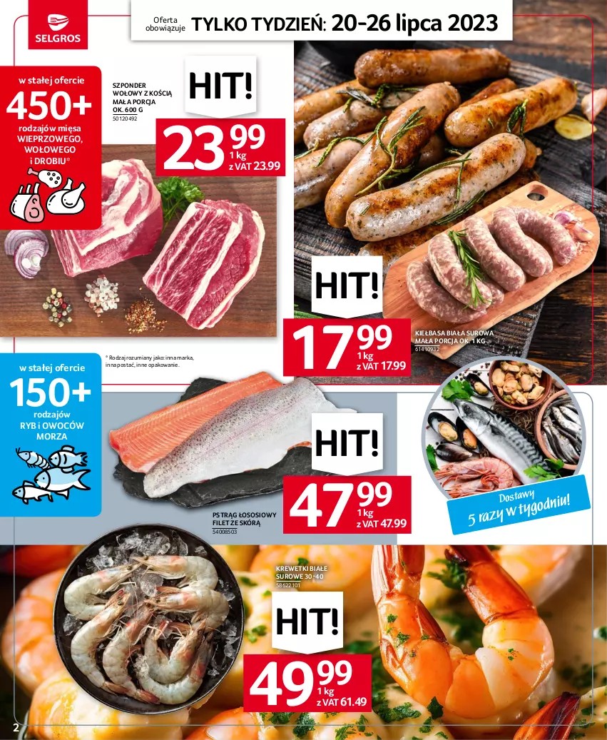 Gazetka promocyjna Selgros - Jeszcze więcej super promocji! - ważna 20.07 do 26.07.2023 - strona 2 - produkty: Kiełbasa, Kiełbasa biała, Krewetki, Por, Pstrąg, Pstrąg łososiowy, Sos, Szponder wołowy