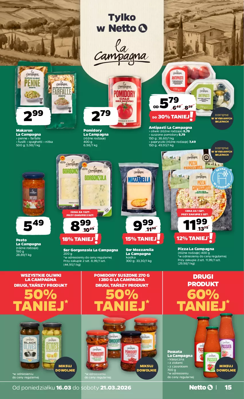 Gazetka promocyjna Netto - Od Poniedziałku - ważna 16.03 do 21.03.2026 - strona 15 - produkty: Fa, Gorgonzola, Makaron, Mozzarella, Oliwki, Penne, Pesto, Pizza, Pomidory, Ser, Spaghetti, Suszone pomidory
