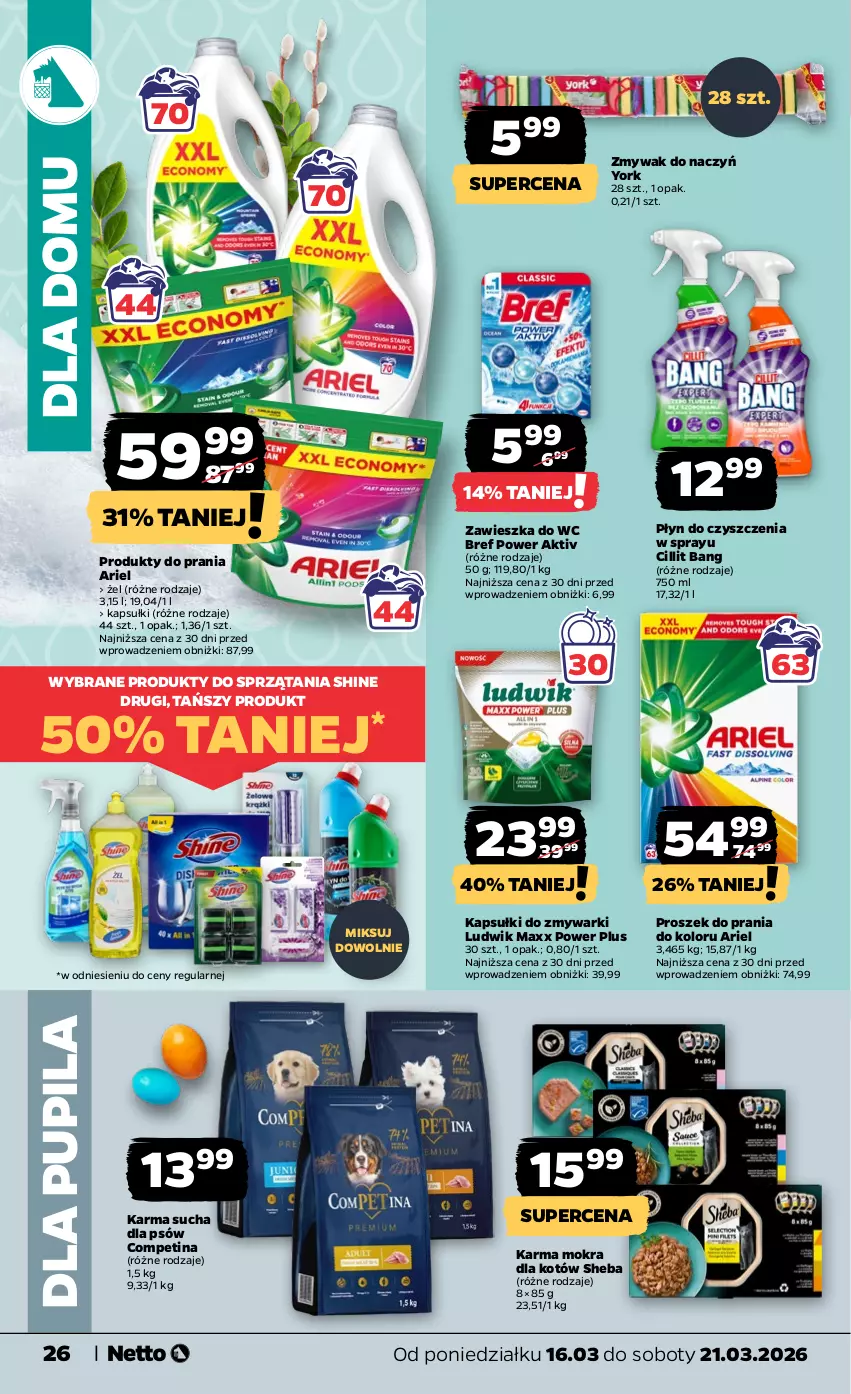 Gazetka promocyjna Netto - Od Poniedziałku - ważna 16.03 do 21.03.2026 - strona 26 - produkty: Ariel, Bref, Cillit Bang, Karma mokra dla kotów, Ludwik, Proszek do prania, Sheba, Zawieszka do wc, Zmywarki