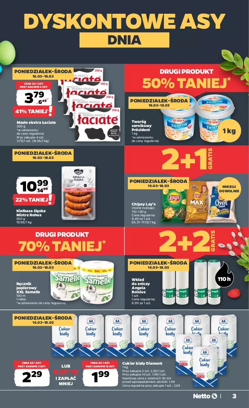 Gazetka promocyjna Netto - Od Poniedziałku - ważna 16.03 do 21.03.2026 - strona 3 - produkty: Bols, Bolsius, Chipsy, Cukier, Diamant, Gra, Kiełbasa, Kiełbasa śląska, Lay’s, Masło, Papier, Président, Ręcznik, Ser, Twaróg, Znicz