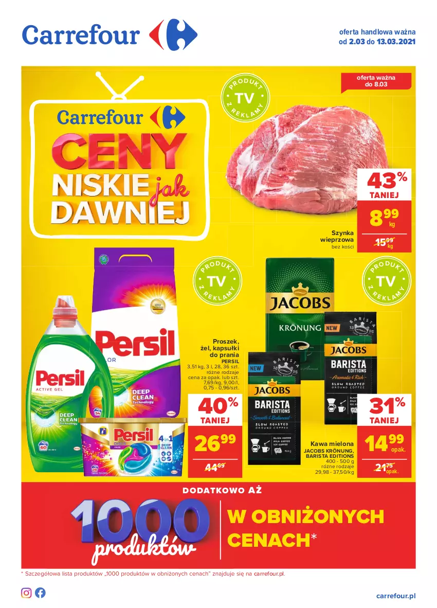 Gazetka promocyjna Carrefour - Gazetka Carrefour - ważna 01.03 do 13.03.2021 - strona 1 - produkty: Jacobs, Jacobs Krönung, Kapsułki do prania, Kawa, Kawa mielona, Persil, Szynka, Szynka wieprzowa