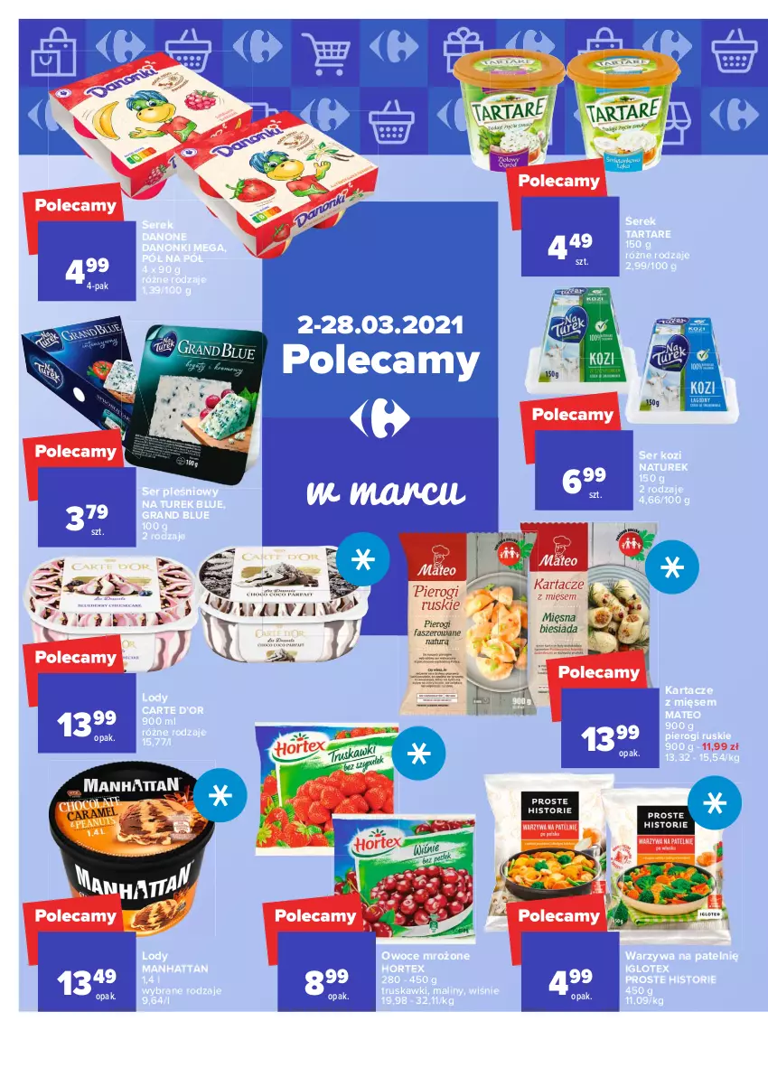 Gazetka promocyjna Carrefour - Gazetka Carrefour - ważna 01.03 do 13.03.2021 - strona 38 - produkty: Danone, Danonki, Gra, Hortex, Lody, Maliny, NaTurek, Owoce, Pierogi, Ser, Ser kozi, Ser pleśniowy, Serek, Tarta, Tartare, Truskawki, Warzywa