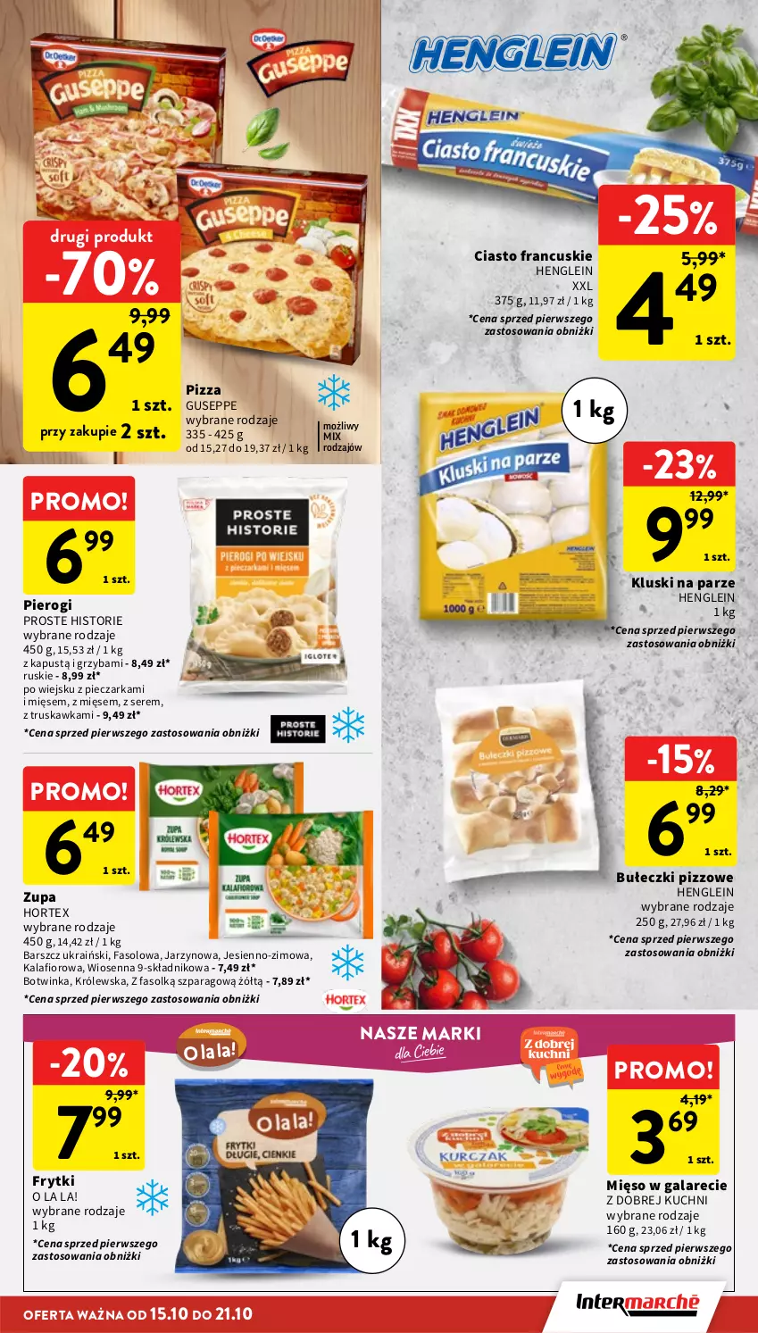 Gazetka promocyjna Intermarche - Gazetka promocyjna - ważna 15.10 do 21.10.2026 - strona 17 - produkty: Bułeczki, Ciasto francuskie, Fa, Frytki, Gala, Hortex, Inka, Kalafior, Kapustą, Kluski na parze, Mięso, Mięso w galarecie, Piec, Pieczarka, Pierogi, Pizza, Ser, Zupa
