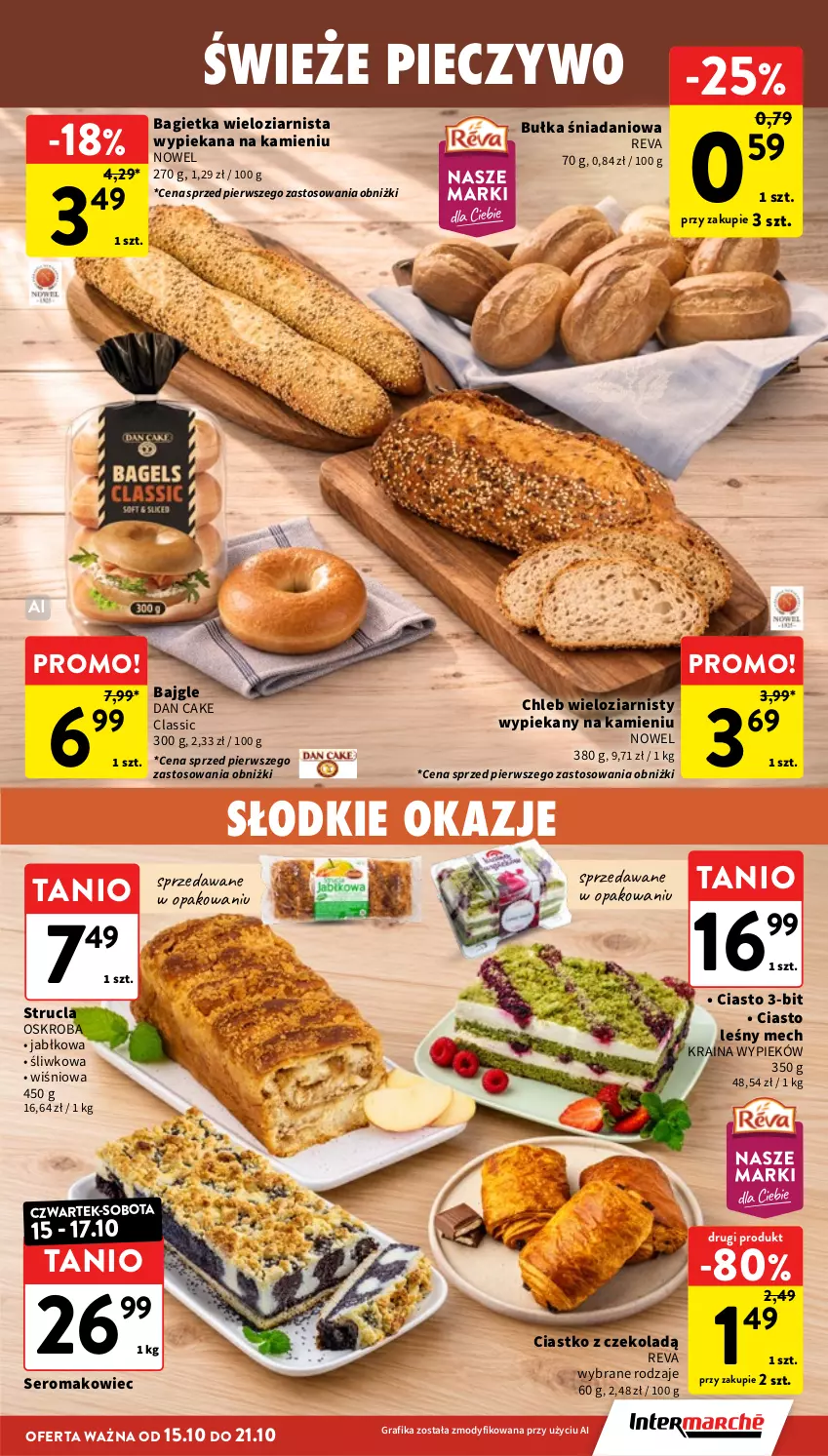 Gazetka promocyjna Intermarche - Gazetka promocyjna - ważna 15.10 do 21.10.2026 - strona 23 - produkty: Bagietka, Bajgle, Bułka, Chleb, Chleb wieloziarnisty, Dan Cake, Danio, Gra, Grafika, Makowiec, Piec, Pieczywo, Ser, Strucla, Top