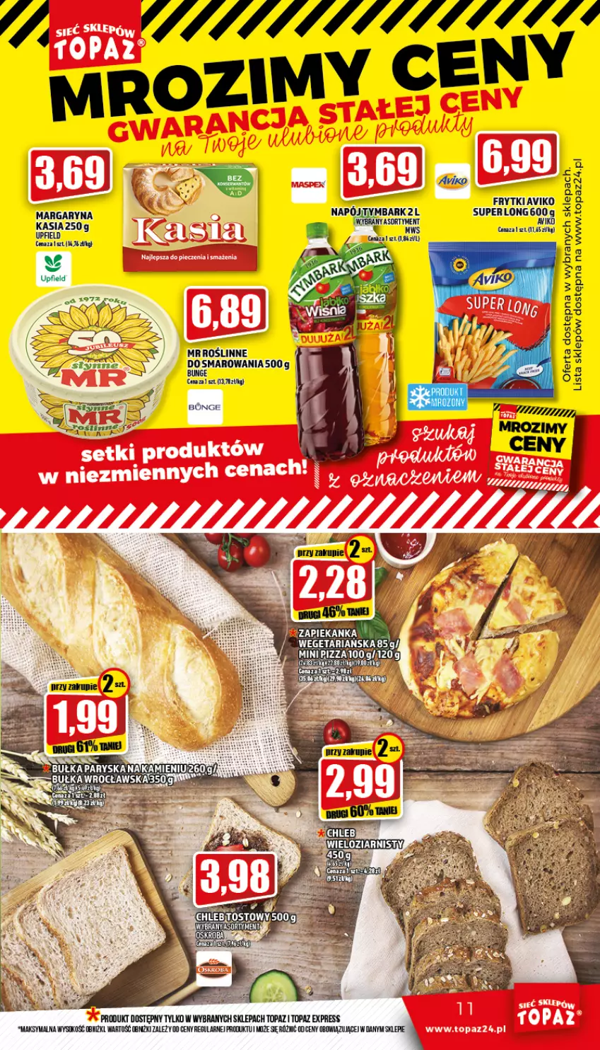 Gazetka promocyjna Topaz - Gazetka - ważna 11.08 do 17.08.2022 - strona 11 - produkty: Frytki, Kasia, Margaryna, Sok, Top, Tymbark