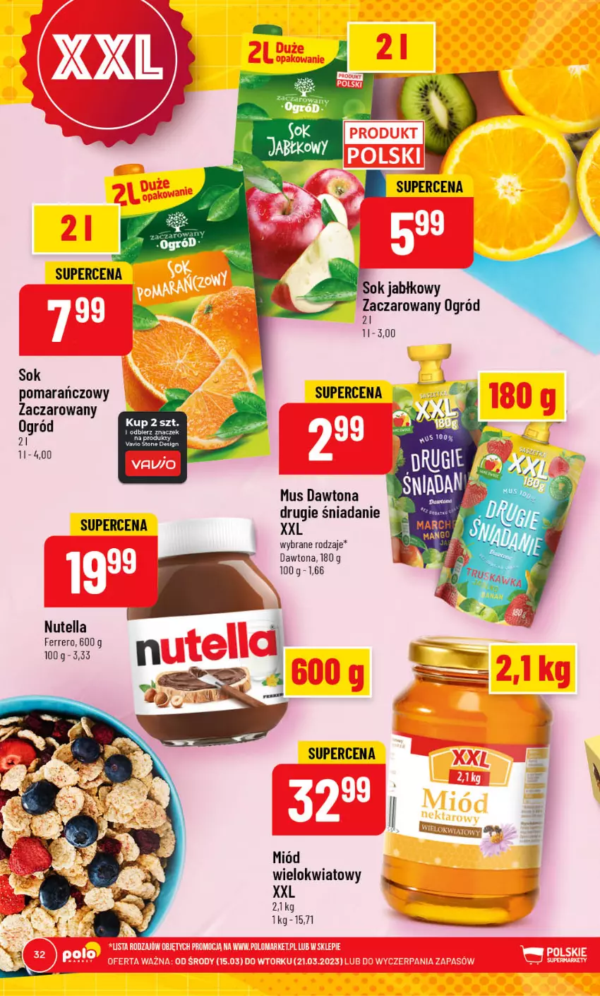 Gazetka promocyjna PoloMarket - Gazetka pomocyjna - ważna 15.03 do 21.03.2023 - strona 32 - produkty: Dawtona, Ferrero, Miód, Mus, Nutella, Ogród, Sok, Sok jabłkowy